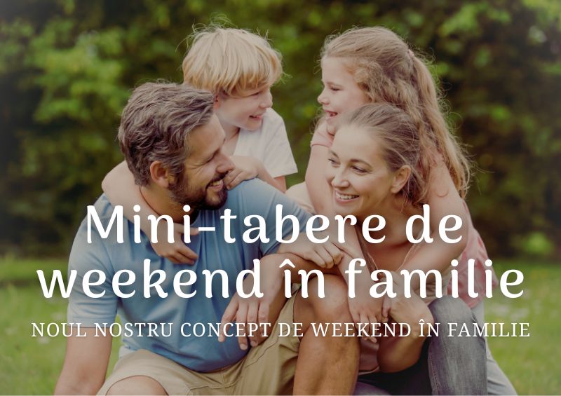 Mini-tabere de weekend in familie